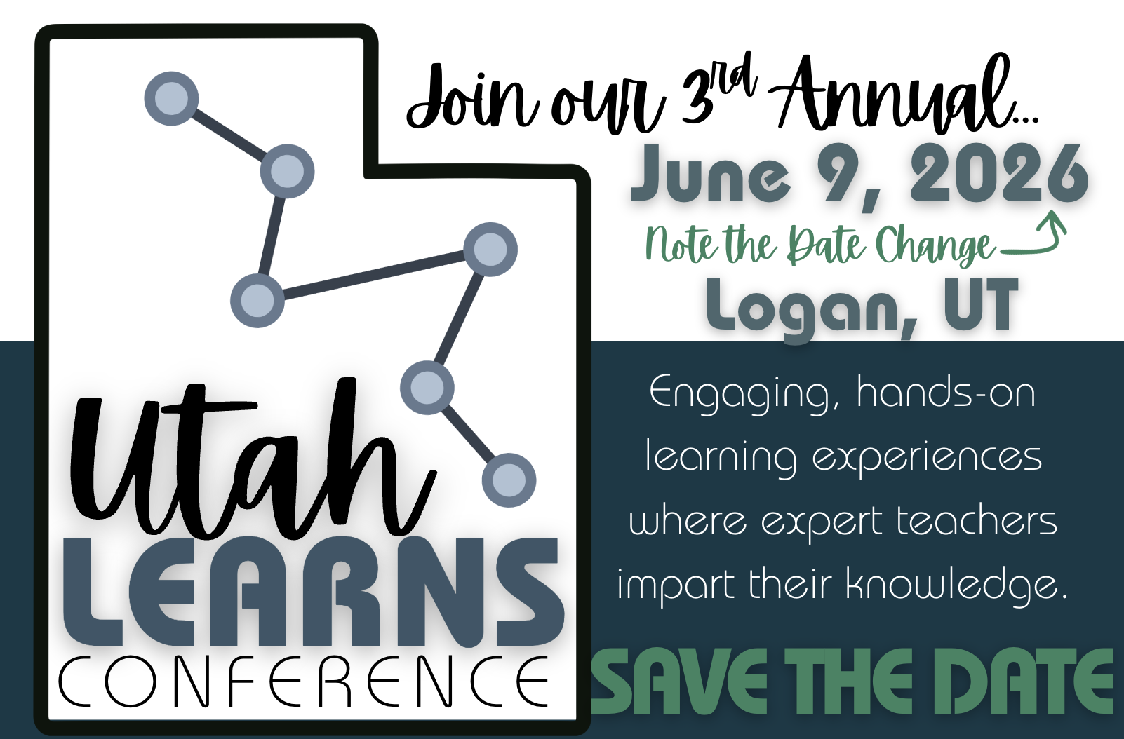 Utah LEARNS Conference Poster with text: Join our 3rd Annual Utah Learns conference on June 09, 2026 in Logan, UT. Engaging, hands-on learning experiences where expert teachers impart their knowledge."