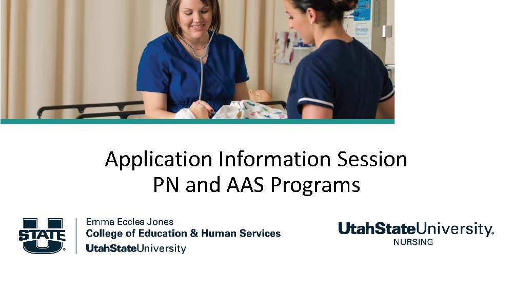 Application Information Session PN and AAS Programs Application Information Session PN and AAS Programs